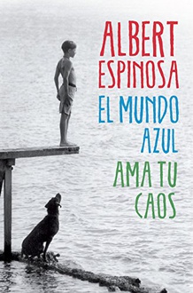 Libro El mundo azul: Ama tu caos