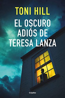 Libro El oscuro adiós de Teresa Lanza