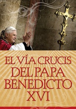 Libro El Vía Crucis del Papa Benedicto XVI 