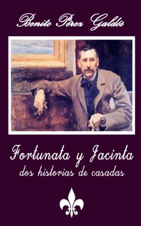 Frases de Fortunata y Jacinta. Dos historias de casadas 