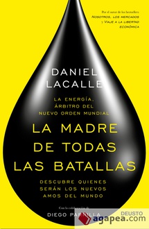 Libro La madre de todas las batallas: La energía, árbitro del nuevo orden mundial