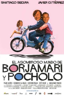 Película El asombroso mundo de Borjamari y Pocholo